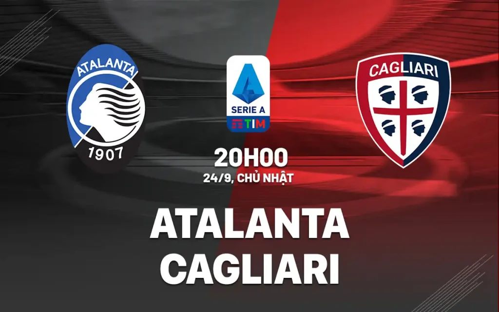 OK9 Nhận định Atalanta vs Cagliari: Cửa trên sáng, thế trận một chiều 8 Nhận định Atalanta vs Cagliari